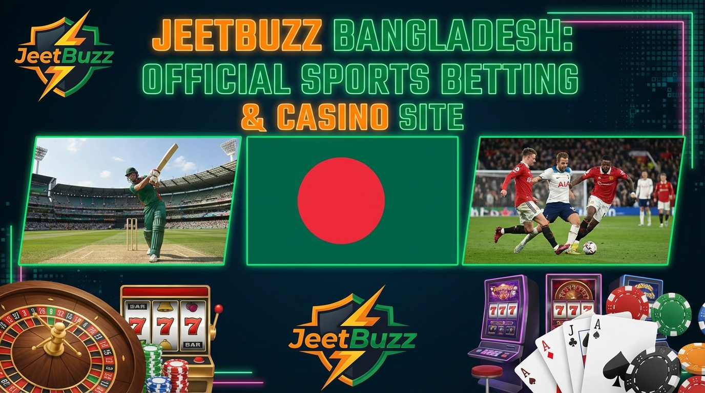 JeetBuzz Bangladesh: Official Sports Betting & Casino Site